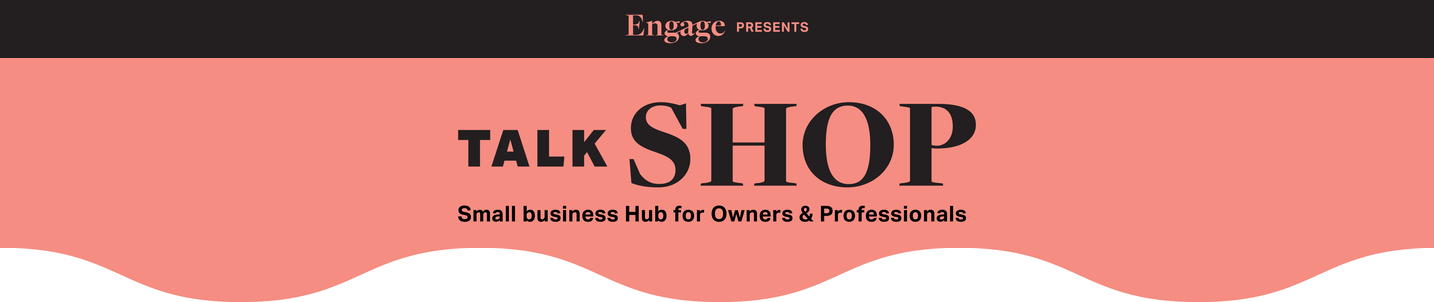 Engage presents Talk SHOP