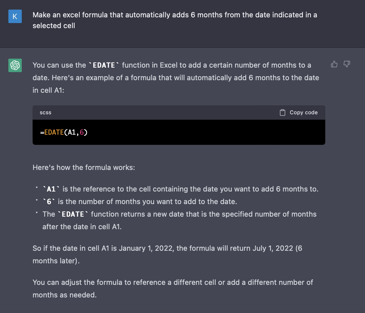 A ChatGPT exchange where the user asks for an Excel formula to add 6 months to a date in a selected cell. ChatGPT explains the EDATE function with the formula =EDATE(A1,6), describing how each parameter works and providing an example output.