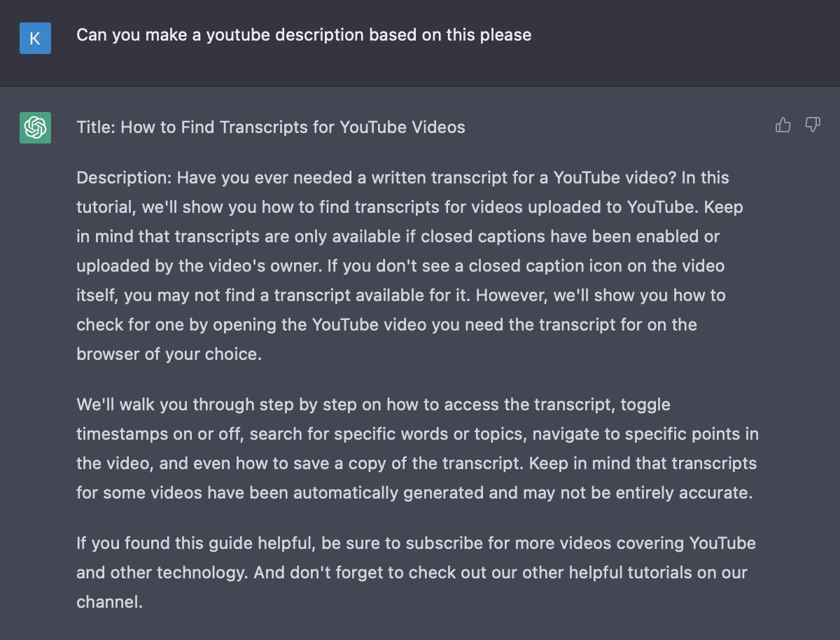 A ChatGPT conversation in which a user asks for a YouTube video description based on previously provided content. ChatGPT generates a title and description for a tutorial on finding YouTube video transcripts, including notes on closed captions and how to navigate the transcript feature.