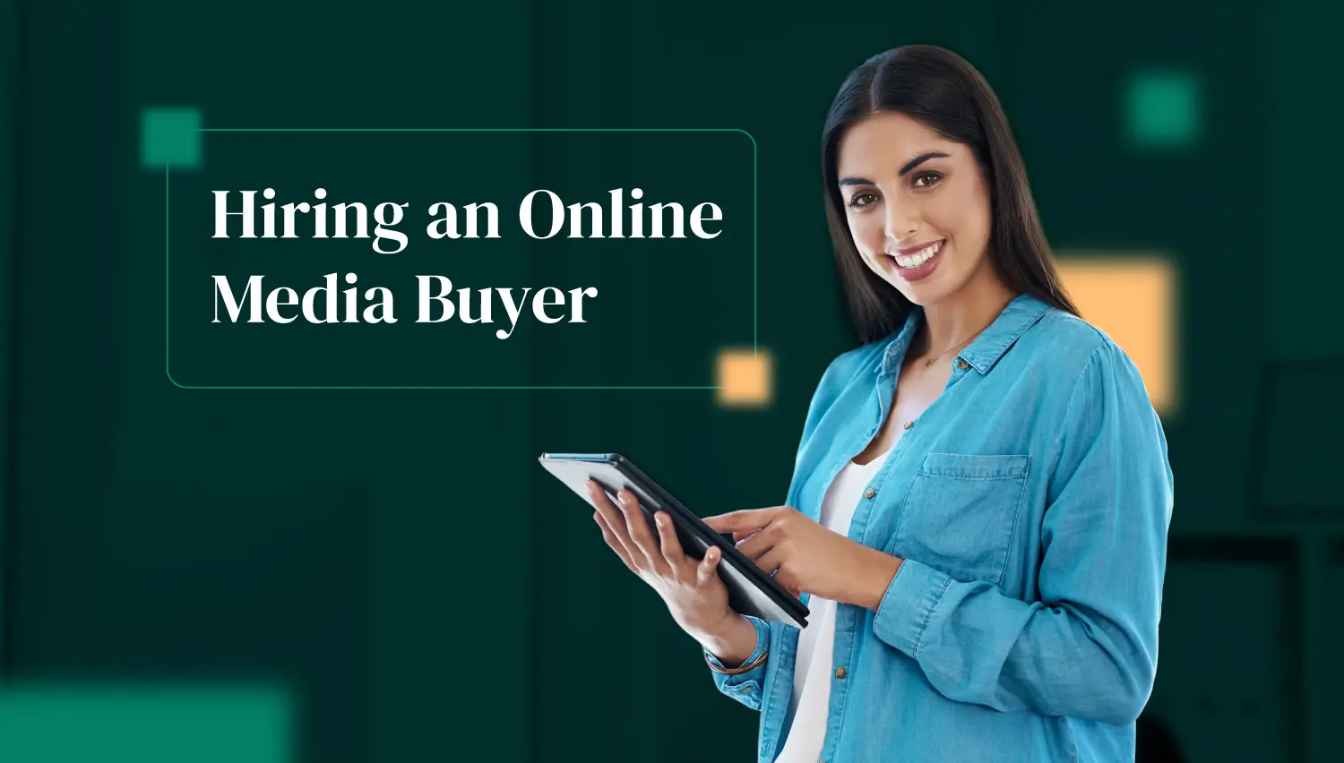 Hiring an Online Media Buyer