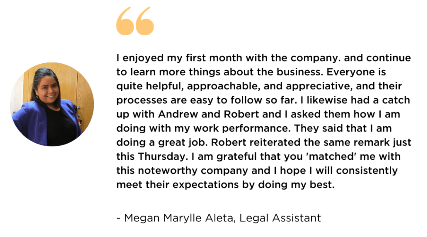 Testimonial from Megan Marylle Aleta, Legal Assistant, describing her positive first month working with her new employer