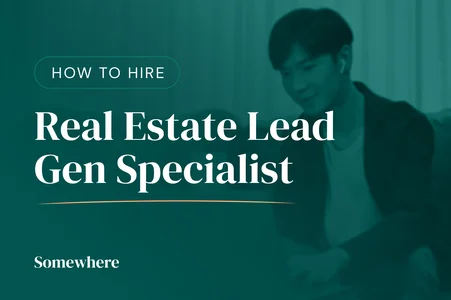 How To Hire a Lead Generation Specialist For Your Real Estate Business