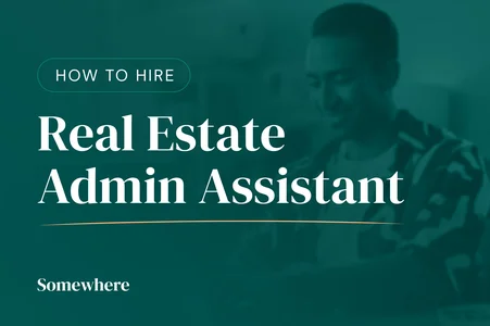 How to Hire a Real Estate Administrative Assistant