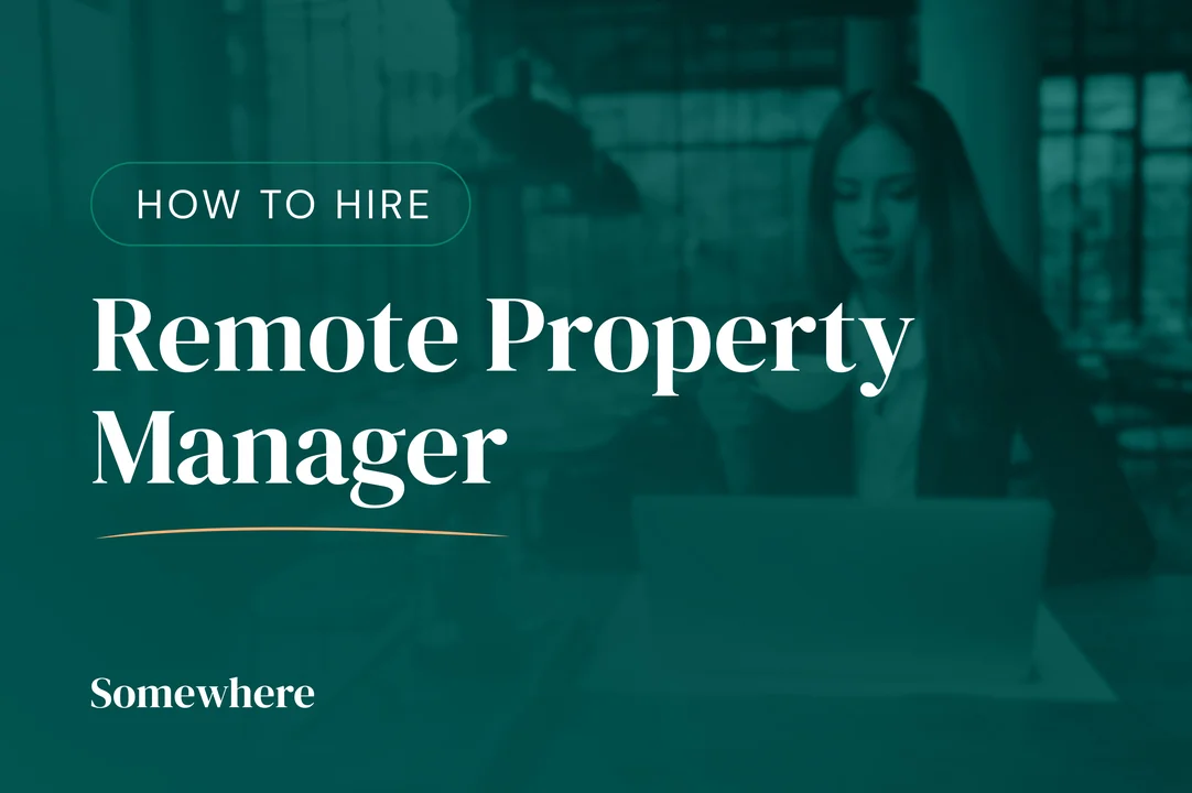 Hiring a Remote Property Manager