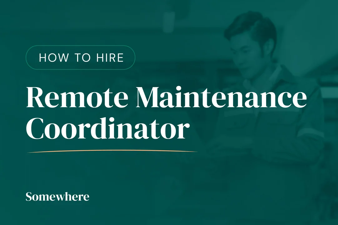 Hiring a Remote Maintenance Coordinator