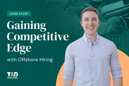 How T&D Machine Built a Winning Edge with Remote Talent