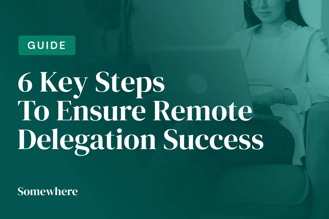 You’ve Hired Your First Remote Assistant. Now What?