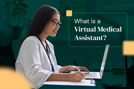 What is a Virtual Medical Assistant?