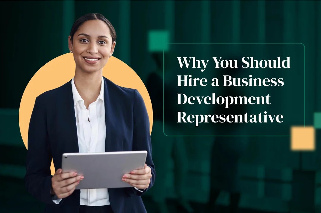 Why You Should Hire a Business Development Representative
