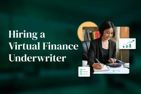 Hiring a Virtual Finance Underwriter