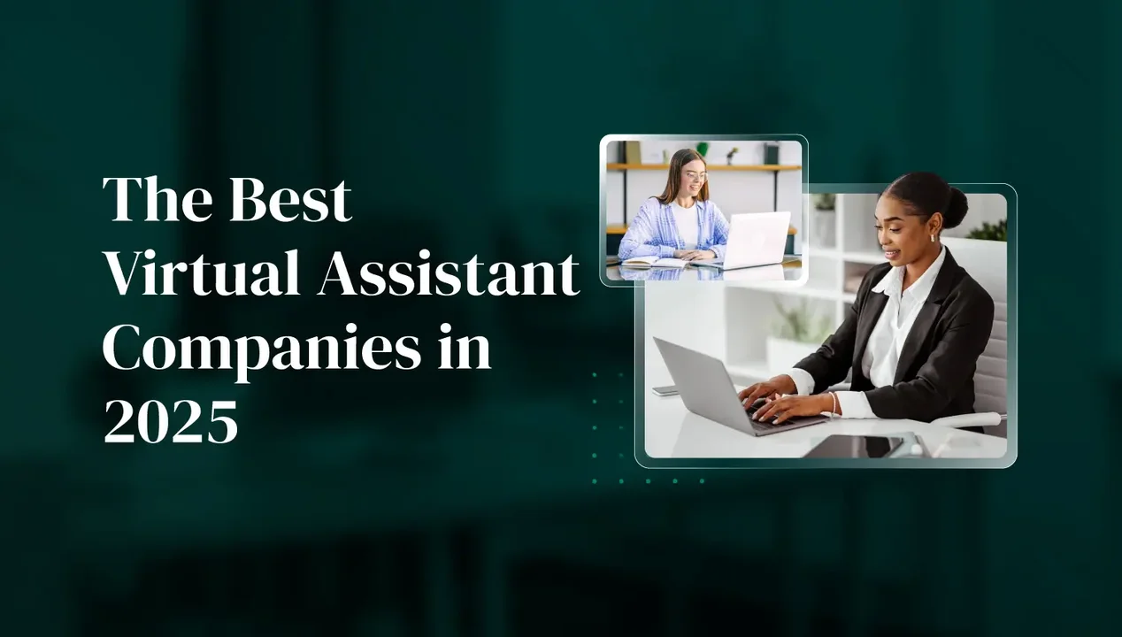 The Best Virtual Assistant Companies to Scale Your Business in 2025