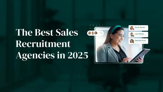 The Best Sales Recruitment Agencies in 2025: Finding Your Perfect Hiring Partner