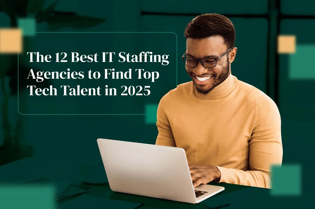 12 Best IT Staffing Agencies to Find Top Tech Talent
