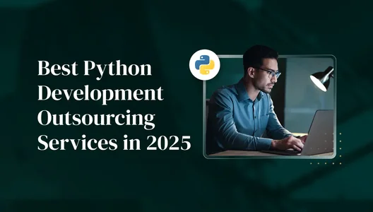 Best Python Development Outsourcing Services: Your Complete Guide to Finding the Right Partner in 2025