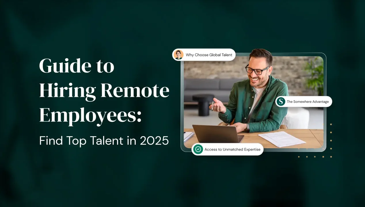 The Complete Guide to Hiring Remote Employees: From Global Talent Access to Seamless Integration