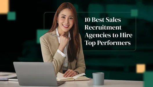 The 10 Best Sales Recruitment Agencies to Help You Hire Top Performers