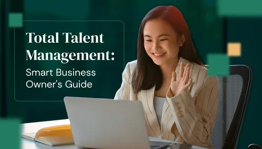 The Smart Business Owner's Guide to Total Talent Management
