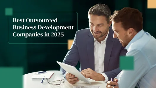 Best Outsourced Business Development Companies: The Smart Business Owner's Guide
