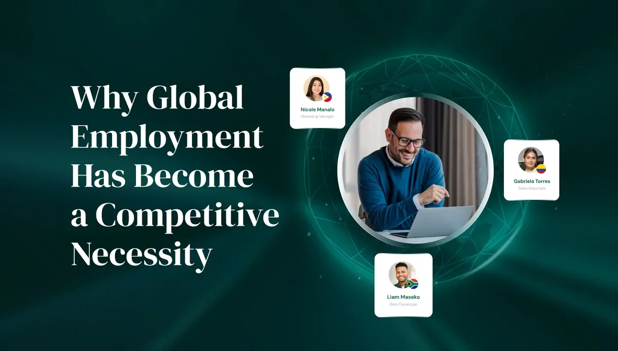 Why Global Employment Has Become a Competitive Necessity