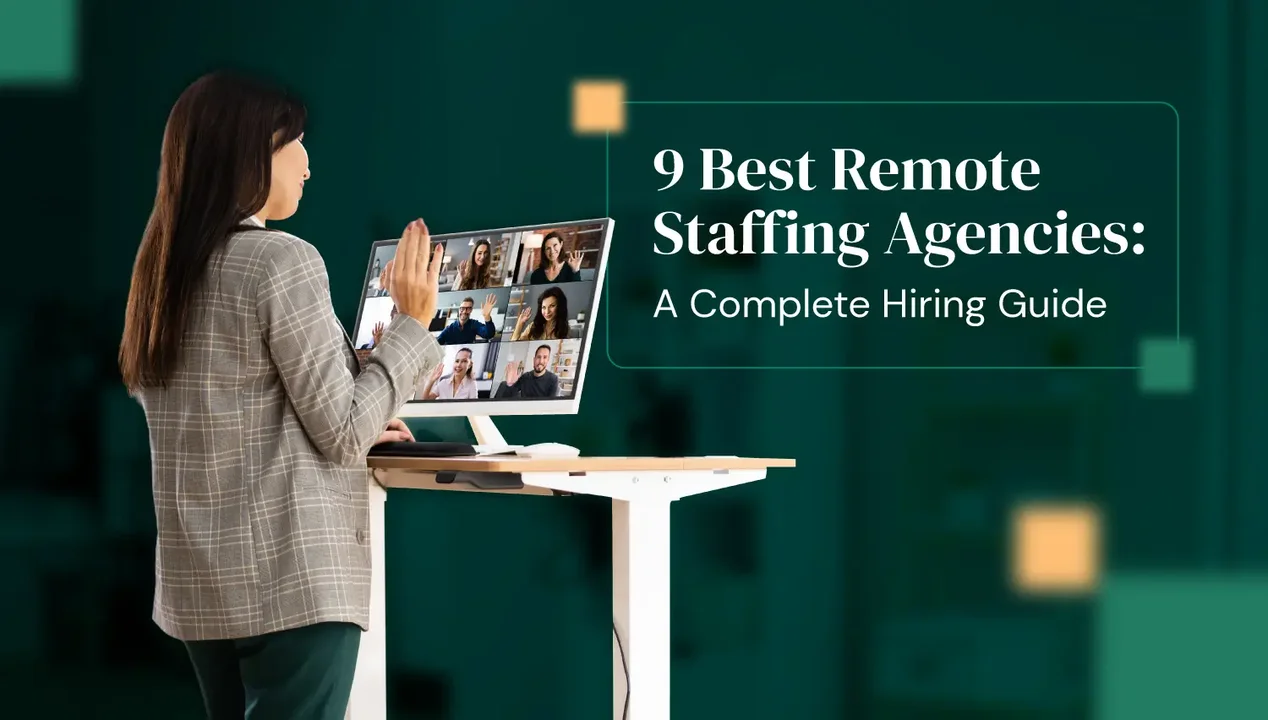 The 9 Best Remote Staffing Agencies for 2025: A Complete Hiring Guide