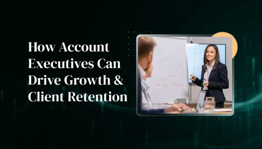How an Account Executive Can Drive Sales Growth and Client Retention