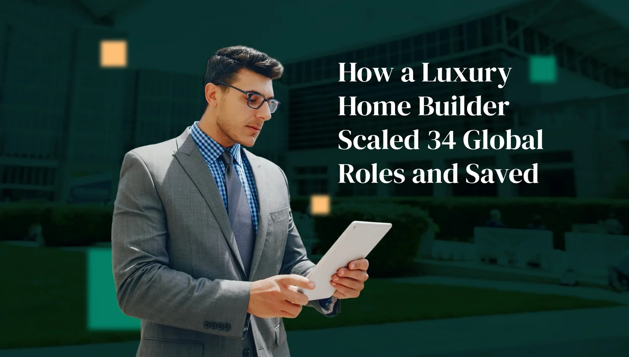 How a Luxury Home Builder Hired 34 Global Contractors and Saved over $500K