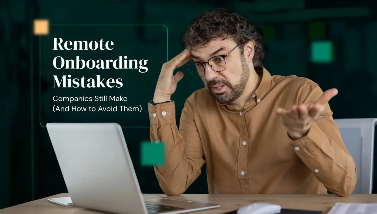 Remote Onboarding Mistakes Companies Still Make (And How to Avoid Them)
