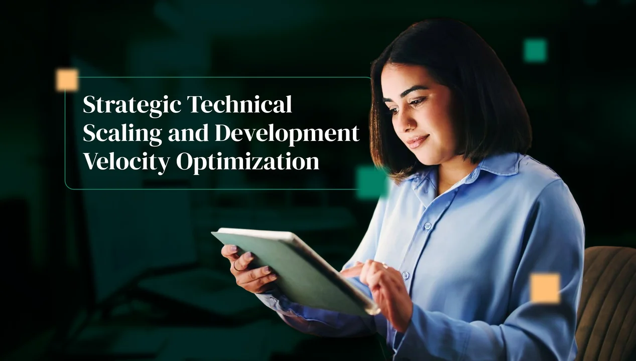 Strategic Technical Scaling and Development Velocity Optimization