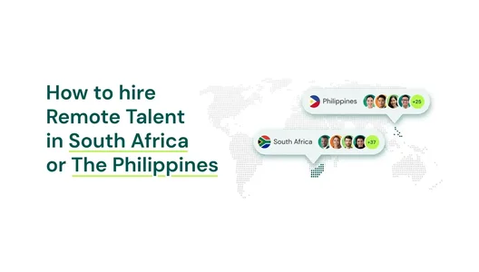 How to Hire Remote Talent in South Africa vs. the Philippines: A Step-by-Step Guide for US and Canadian Companies