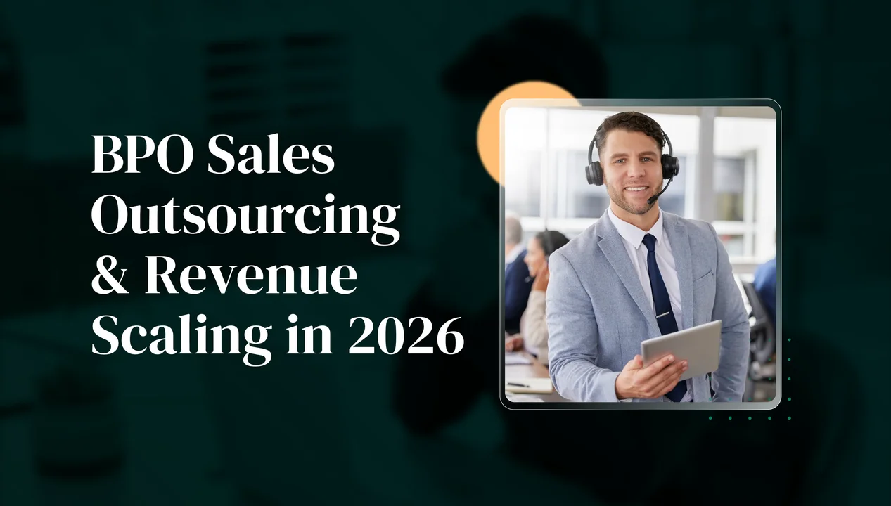 BPO Sales Outsourcing & Revenue Scaling in 2026