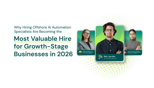 Why Hiring Offshore AI Automation Specialists Are Becoming the Most Valuable Hire for Growth-Stage Businesses in 2026