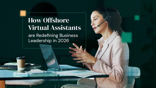 How Offshore Virtual Assistants Are Redefining Business Operations in 2026