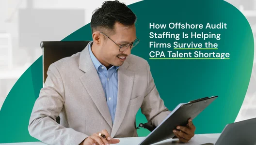 How Offshore Audit Staffing Is Helping Firms Survive the CPA Talent Shortage