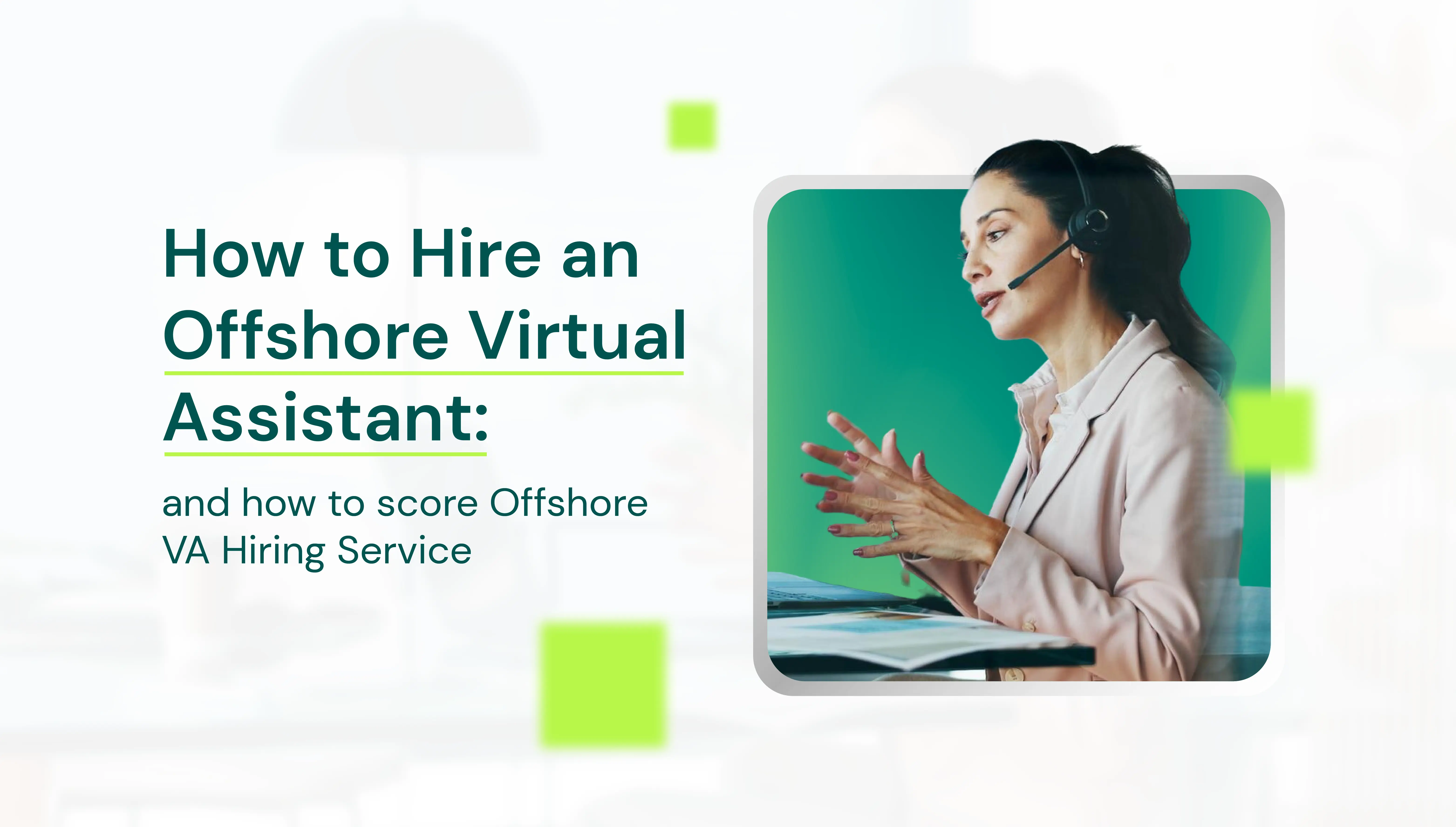 How to Hire Qualified Remote Virtual Assistants