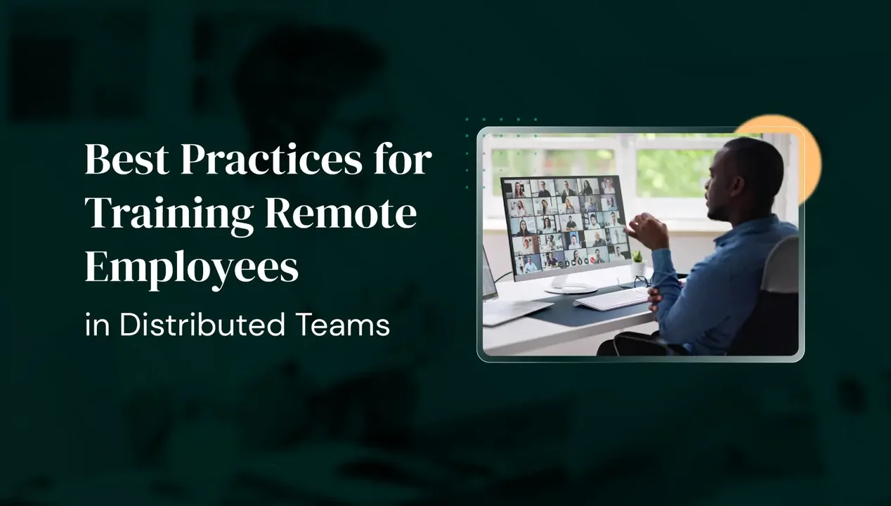 Best Practices for Training Remote Employees in Distributed Teams