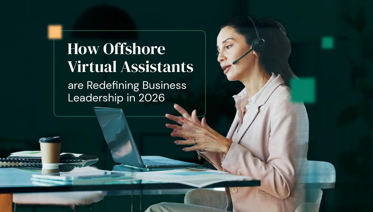 How Offshore Virtual Assistants Are Redefining Business Operations in 2026
