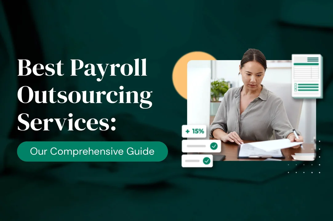 Best Payroll Outsourcing Services: Our Comprehensive Guide