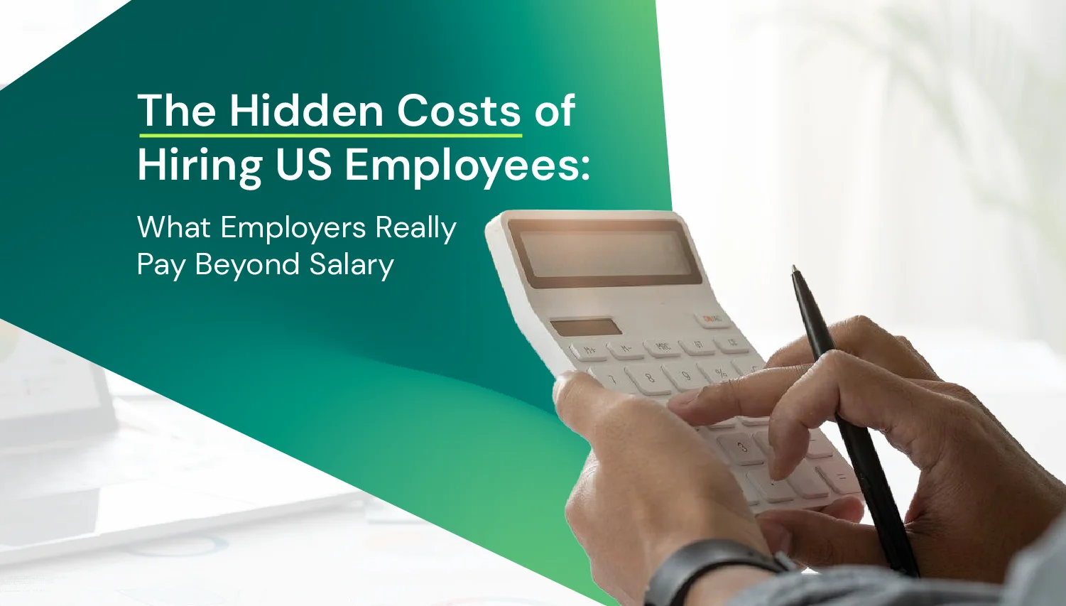 The Hidden Costs of Hiring US Employees (2026 Cost Guide)