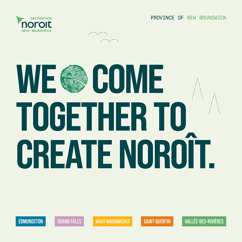 Destination Noroit - Nouveau-Brunswick - campaign launch - visit the Northwest