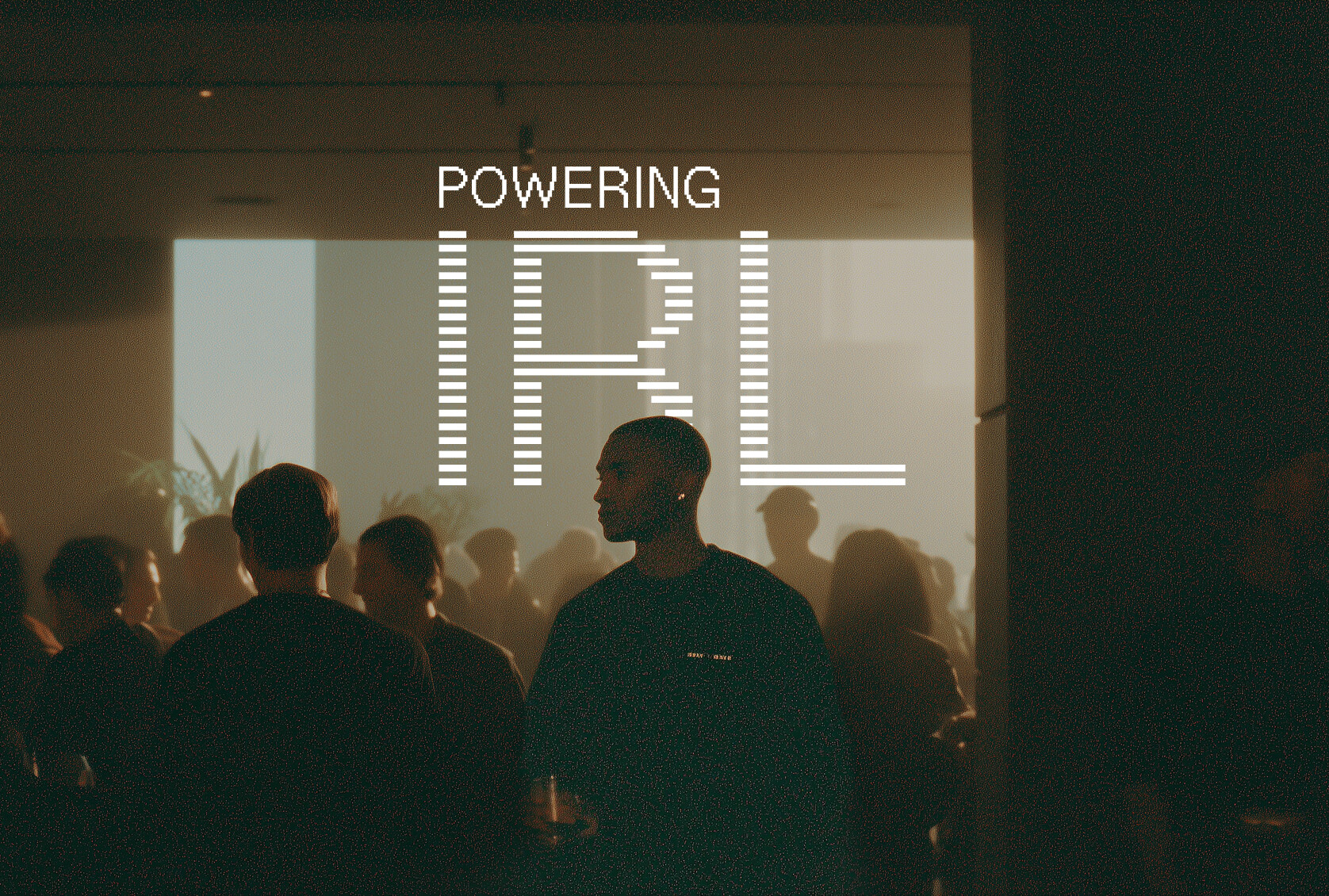 Takeaways from Powering IRL: What's Next?