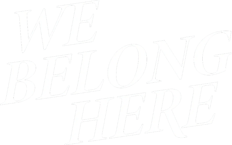 We Belong Here