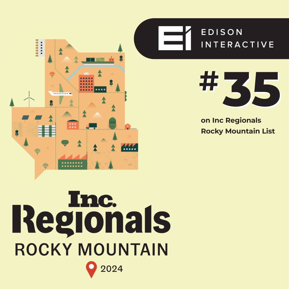 Edison Interactive is No. 35 on this year's Inc. Regionals' Rocky Mountain list.