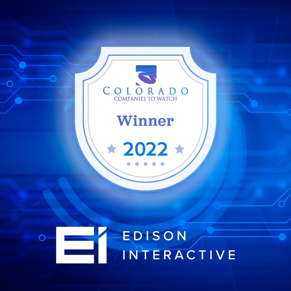 Edison Interactive Wins 2022 Colorado Companies to Watch Award
