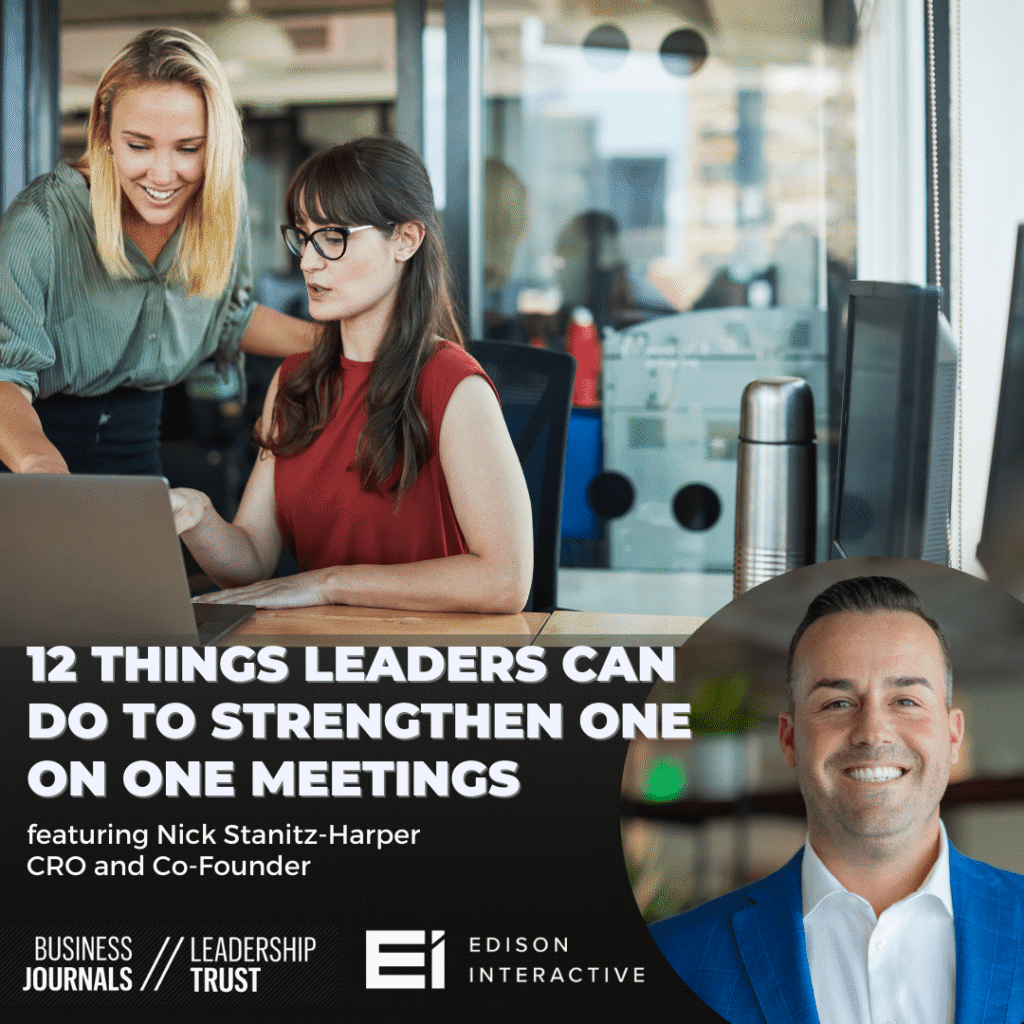 12 Things Leaders Can Do to Strengthen One-on-One Meetings