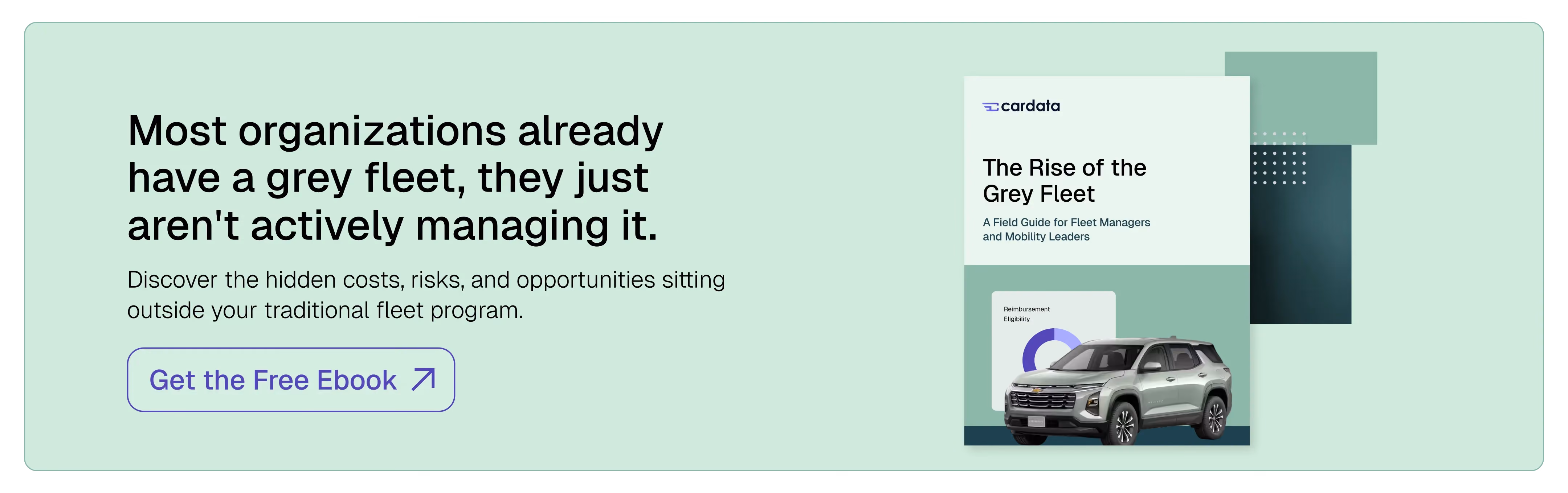 Promotional banner for Cardata's "The Rise of the Grey Fleet" ebook. Text reads: "Most organizations already have a grey fleet, they just aren't actively managing it." Includes a call-to-action button: "Get the Free Ebook."