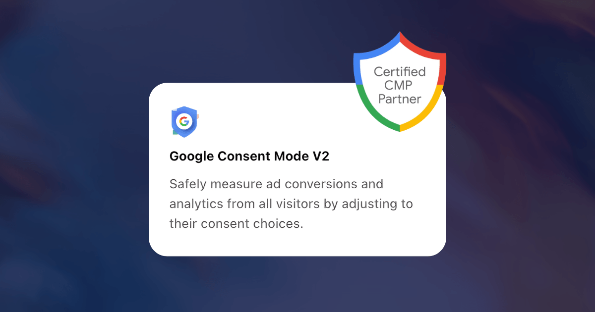 Google Consent Mode V2 card with Certified CMP Partner shield, describing safe ad conversion and analytics measurement.