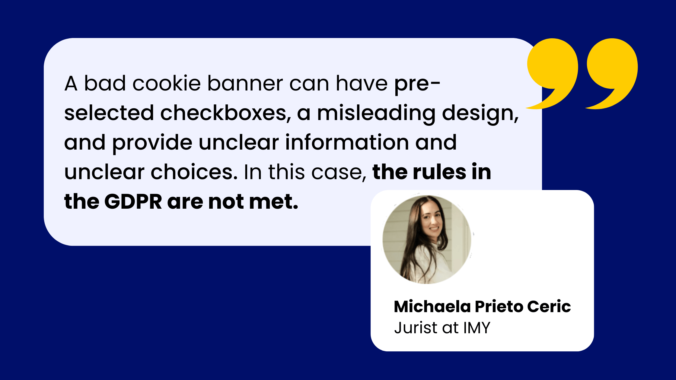 Qote from Michaela Prieto Ceric - Jurist at IMY Sweden.