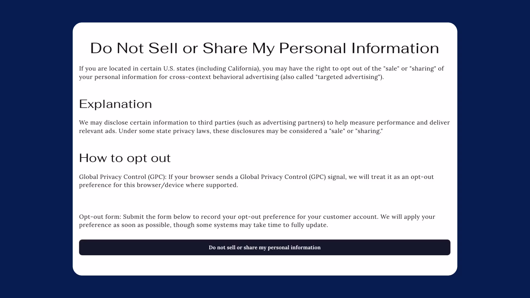 "Do Not Sell or Share" Opt-out Page: A clean, professional UI modal titled "Do Not Sell or Share My Personal Information." It provides an explanation of consumer rights under U.S. state privacy laws (like CCPA/CPRA) regarding the "sale" or "sharing" of data for targeted advertising. The page includes details on how to opt out via Global Privacy Control (GPC) signals or a manual opt-out form, concluding with a prominent dark button labeled "Do not sell or share my personal information."