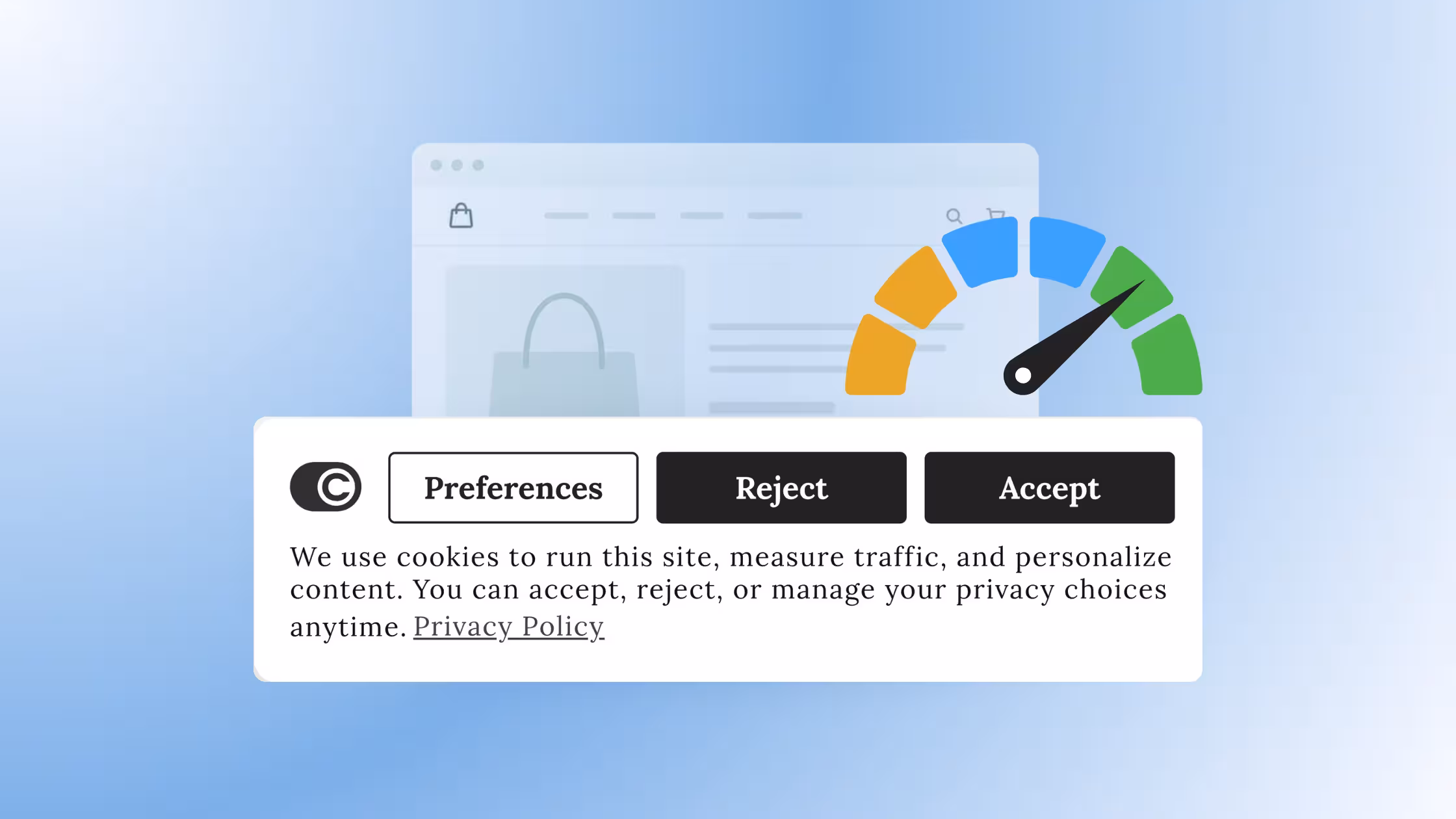 An overlay graphic featuring a clean, three-button cookie consent banner ("Preferences," "Reject," "Accept") in front of a website wireframe. A colorful, gauge-style speedometer icon sits in the background, pointing to the green zone to represent high performance or optimal compliance metrics.