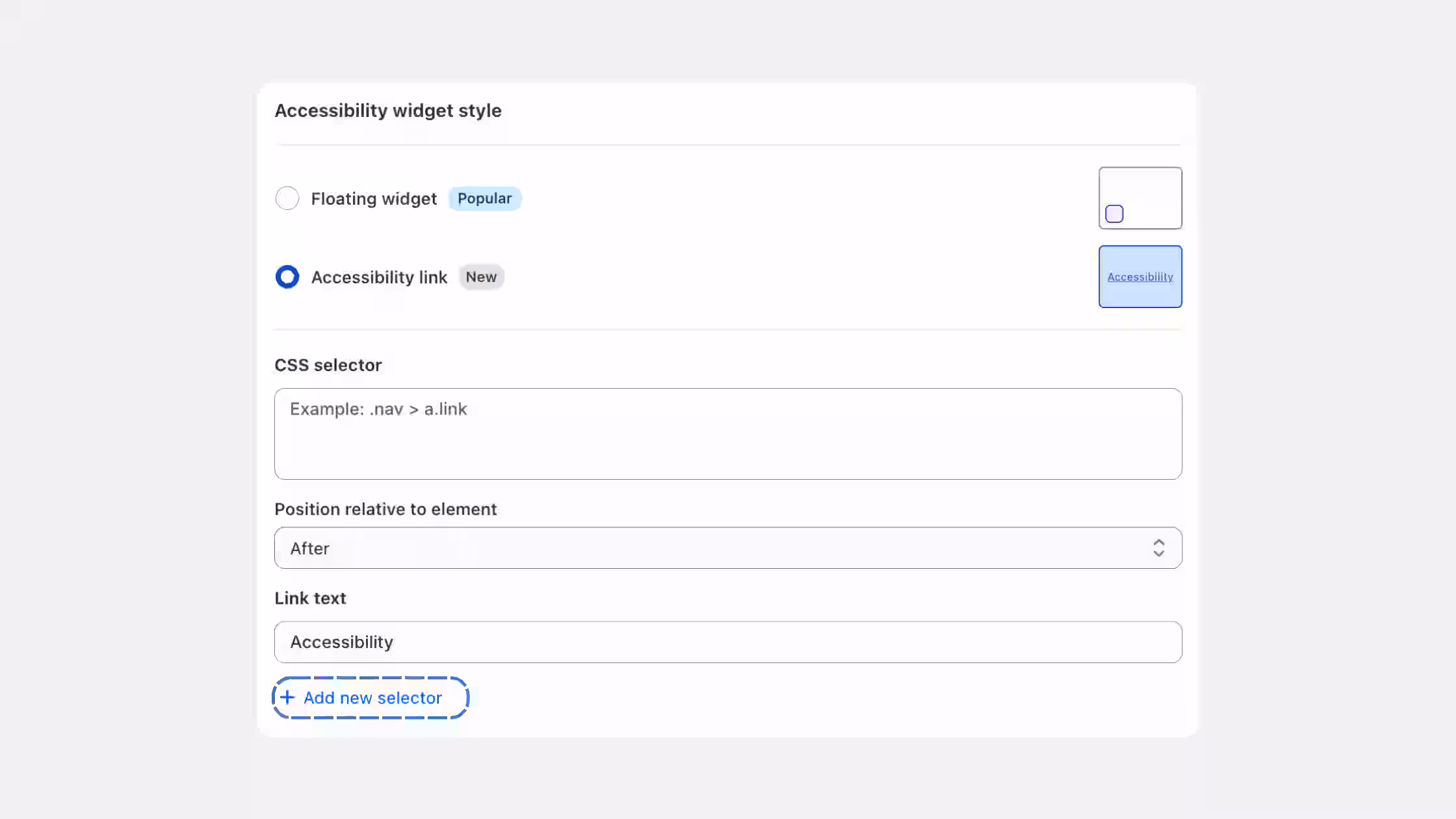 "Accessibility link" layout option selected under style settings, showing fields for a custom CSS selector input, relative page positioning, and customized link text alongside an highlighted "+ Add new selector" button.